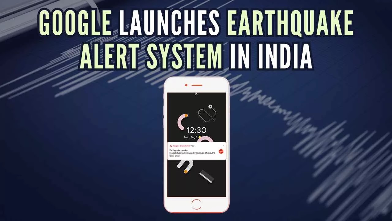 Google has launched earthquake alerts on Android devices in India.