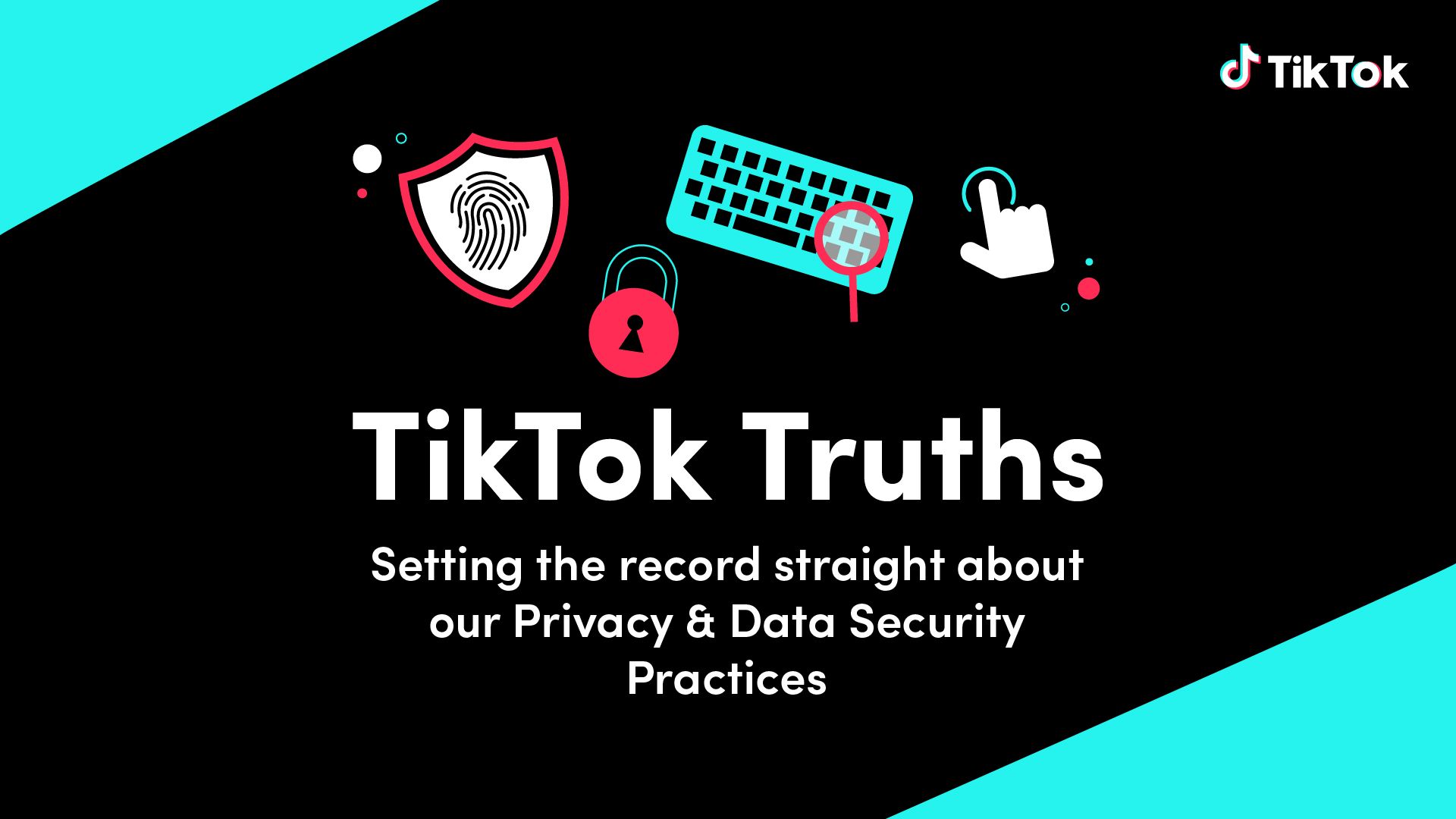 TikTok Launches 'TikTok Truths' Series to Address User Concerns About Data Tracking