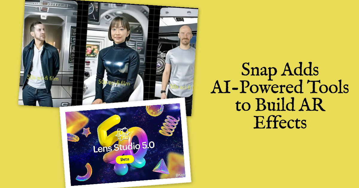 Snapchat introduces AR Lenses powered by generative AI, beginning with the new 'Cosmic Lens.'